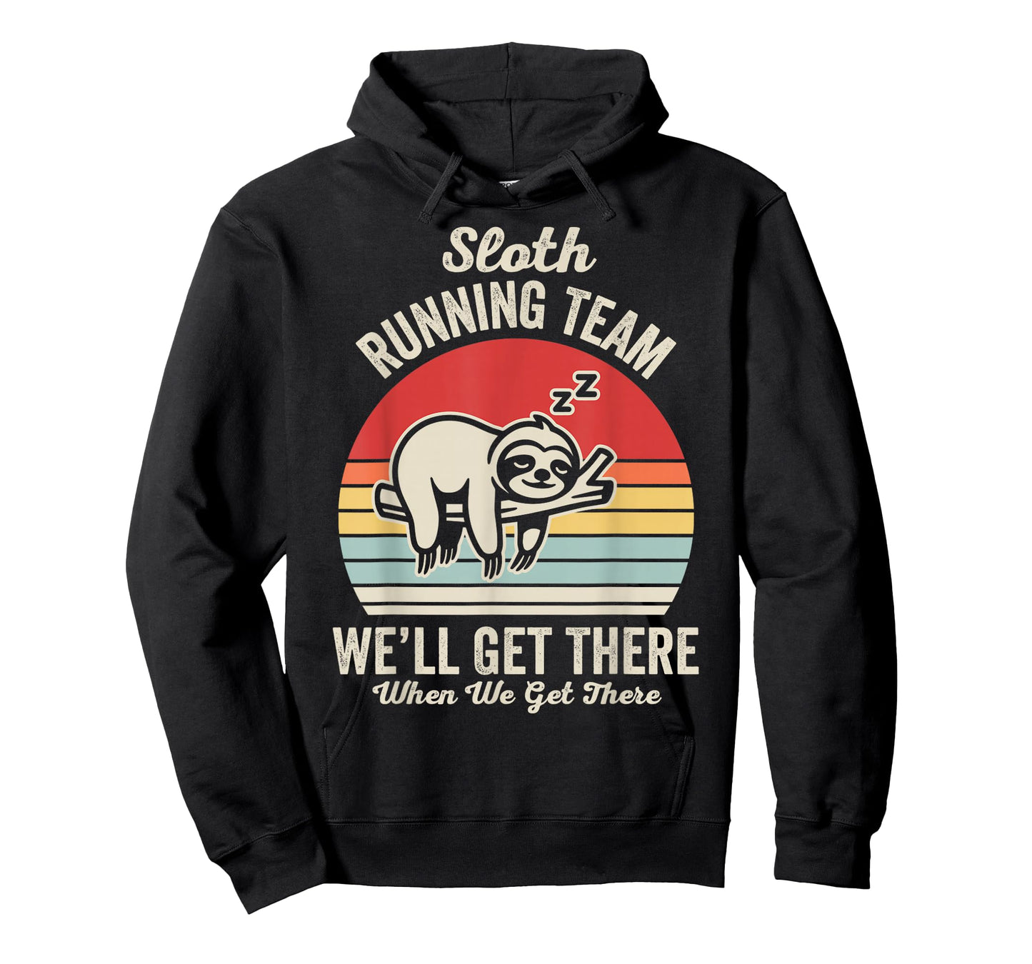 Sloth Running Team We'll Get There T-Shirt