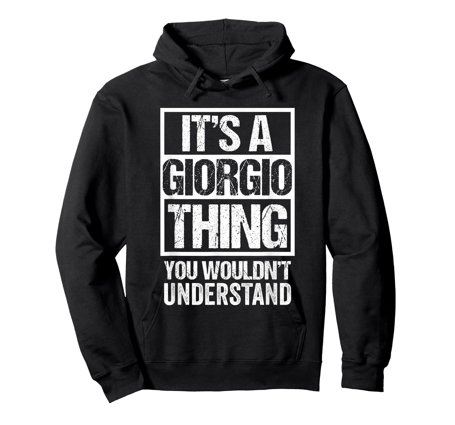 It's A Giorgio Thing You Wouldn't Understand First Name T-Shirt