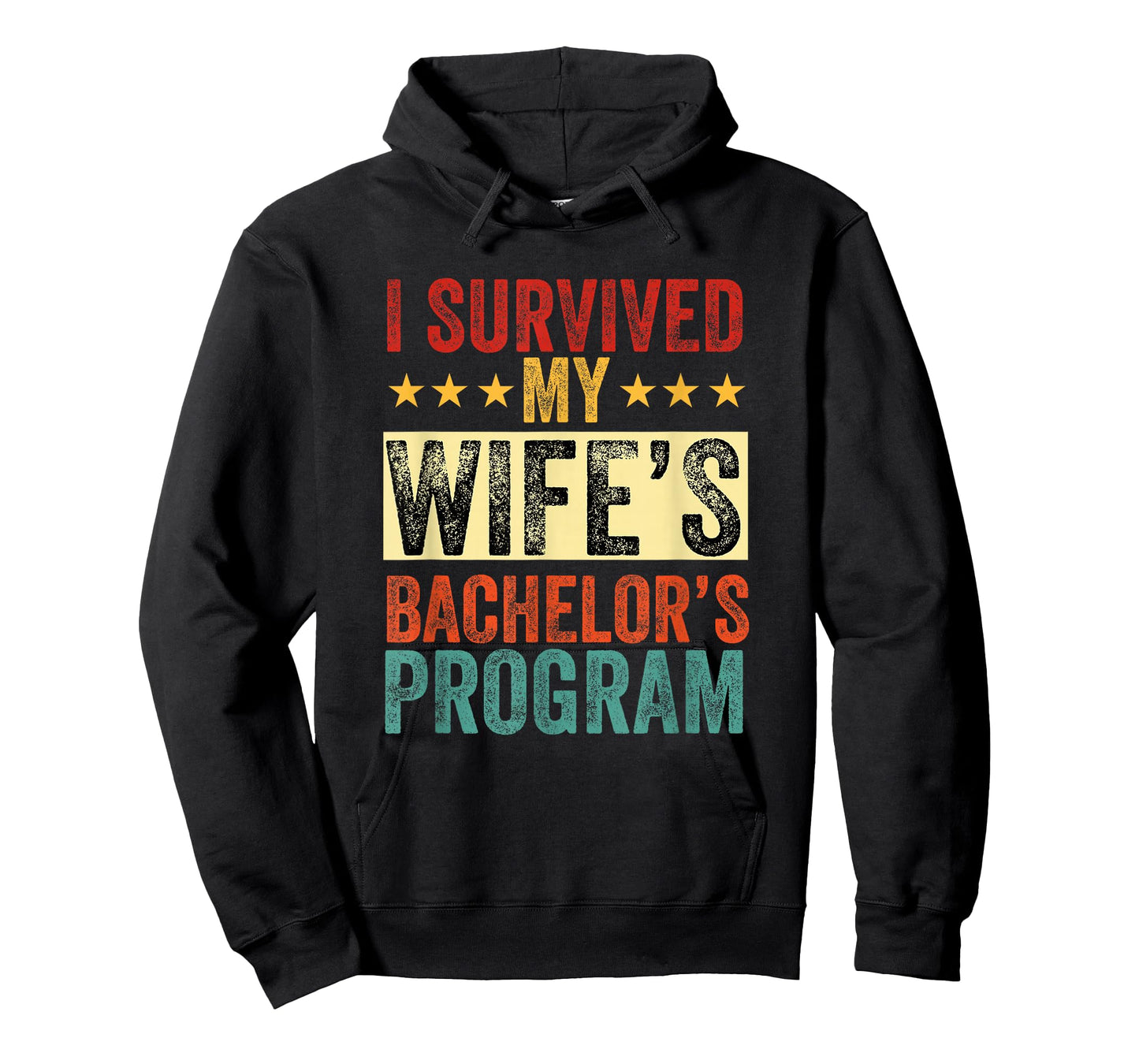 i survived my wife Bachelor's Degree Wife Graduation T-Shirt