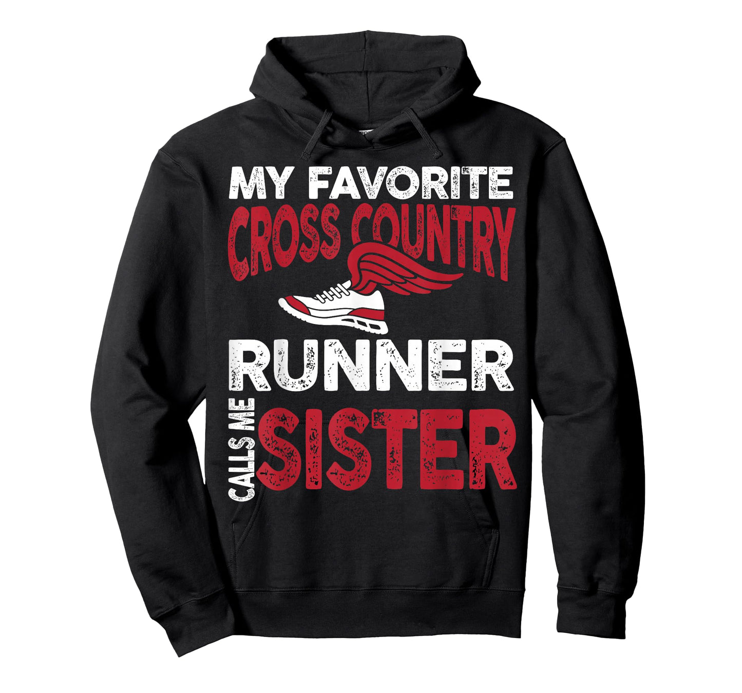 My Favorite Cross Country Runner Calls Me Sister Family T-Shirt