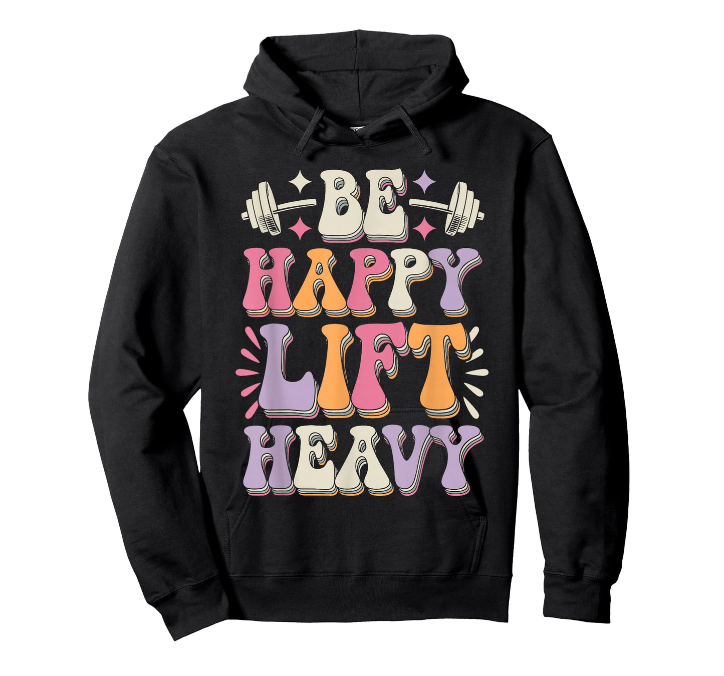 Be Happy Lift Heavy Bodybuilding Gym Motivation Groovy Retro T-Shirt