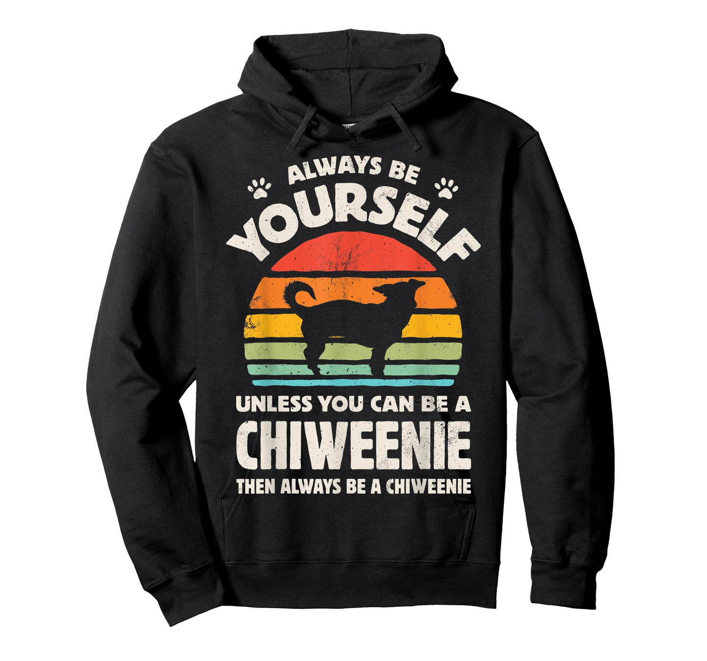 Chiweenie Always Be Yourself Retro Vintage 60s 70s Dog Lover Men Women Kids T-Shirt