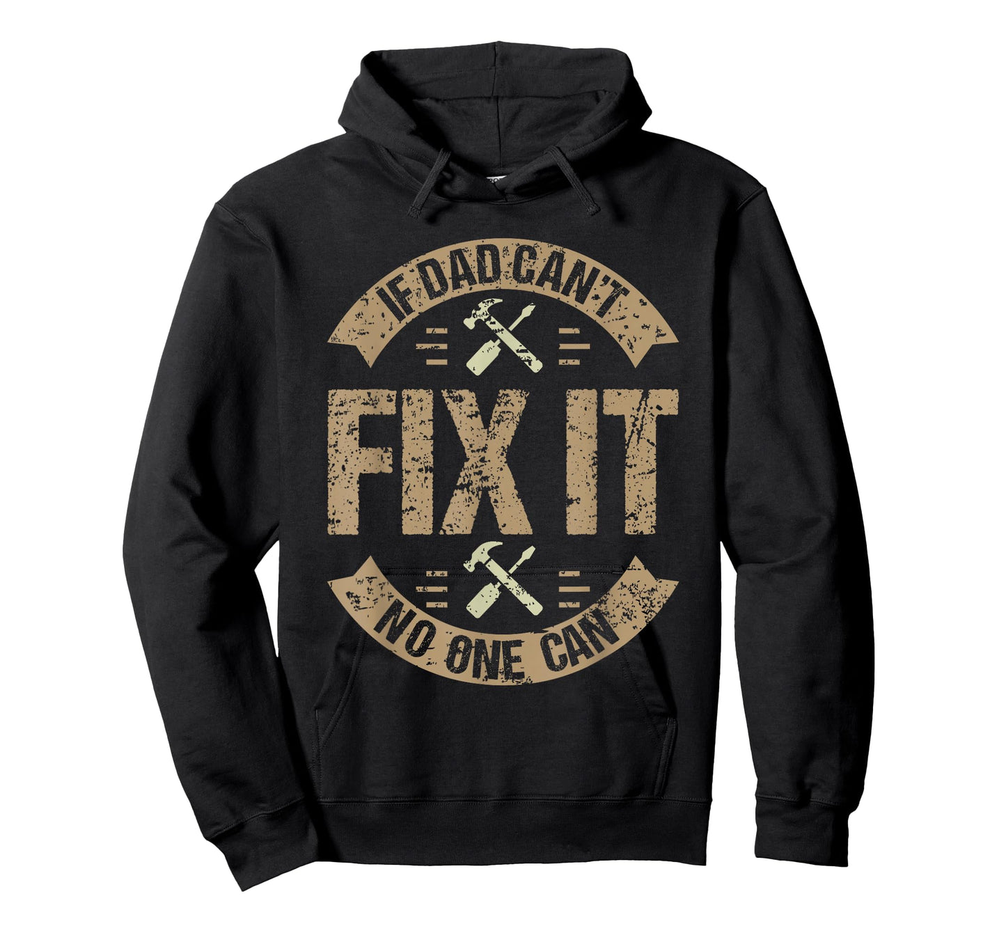 Best Dad Ever Humor Collection If Dad Can't Fix It No One Can Funny Mechanic & Engineer Unisex Adult Men's Black Small Classic Fit T-Shirt