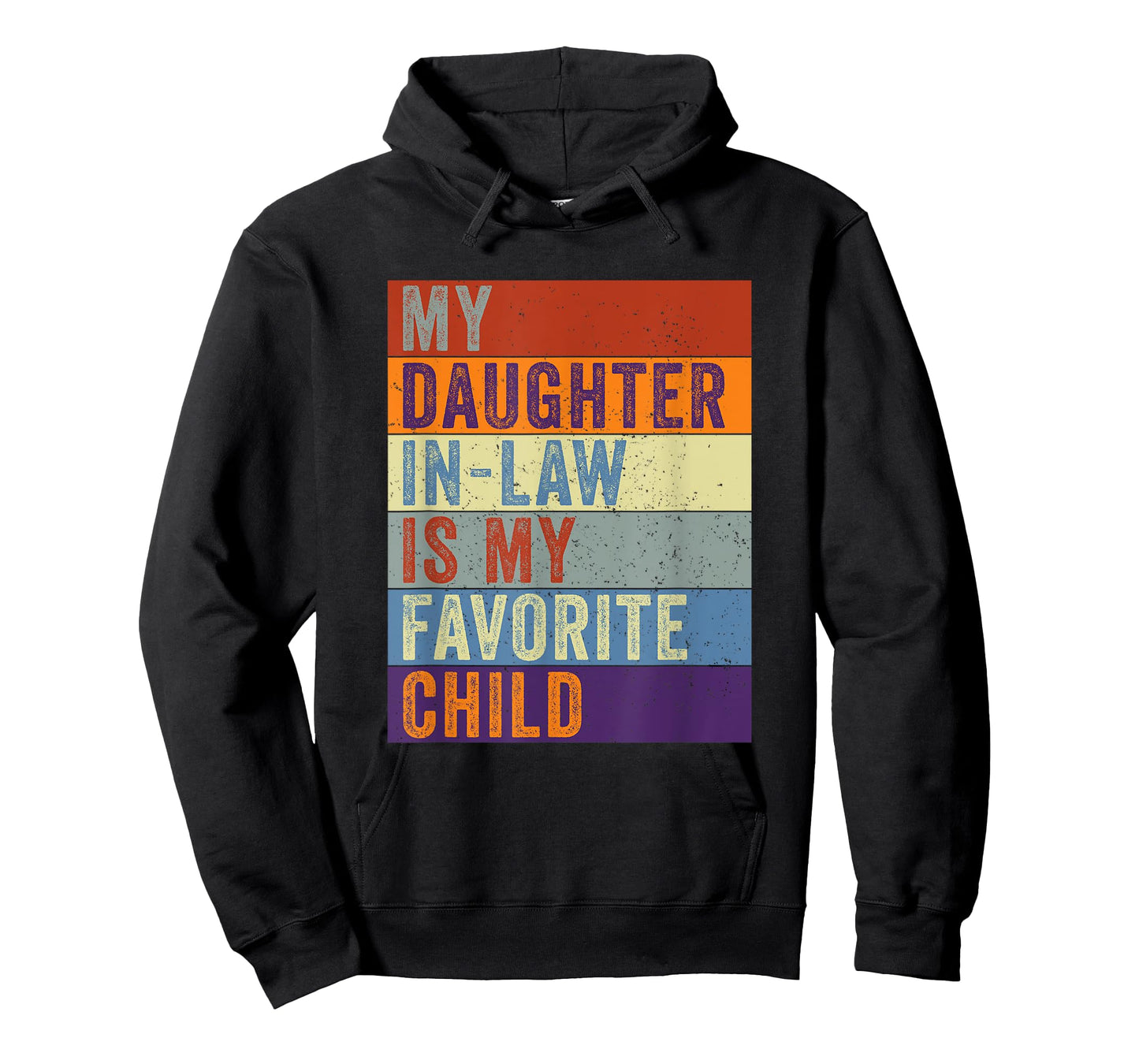 My Daughter in Law is My Favorite Child Funny Father Mother T-Shirt