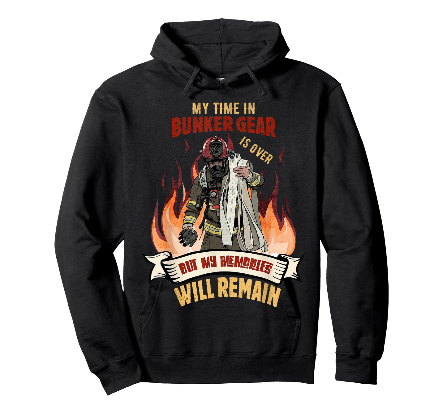 Retired Firefighter - My Time In Bunker Gear Is Over T-Shirt