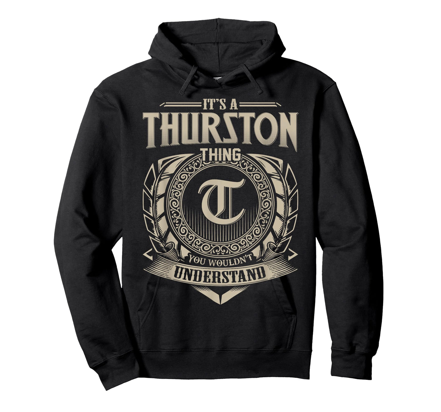 It's A THURSTON Thing You Wouldn't Understand Name Vintage T-Shirt