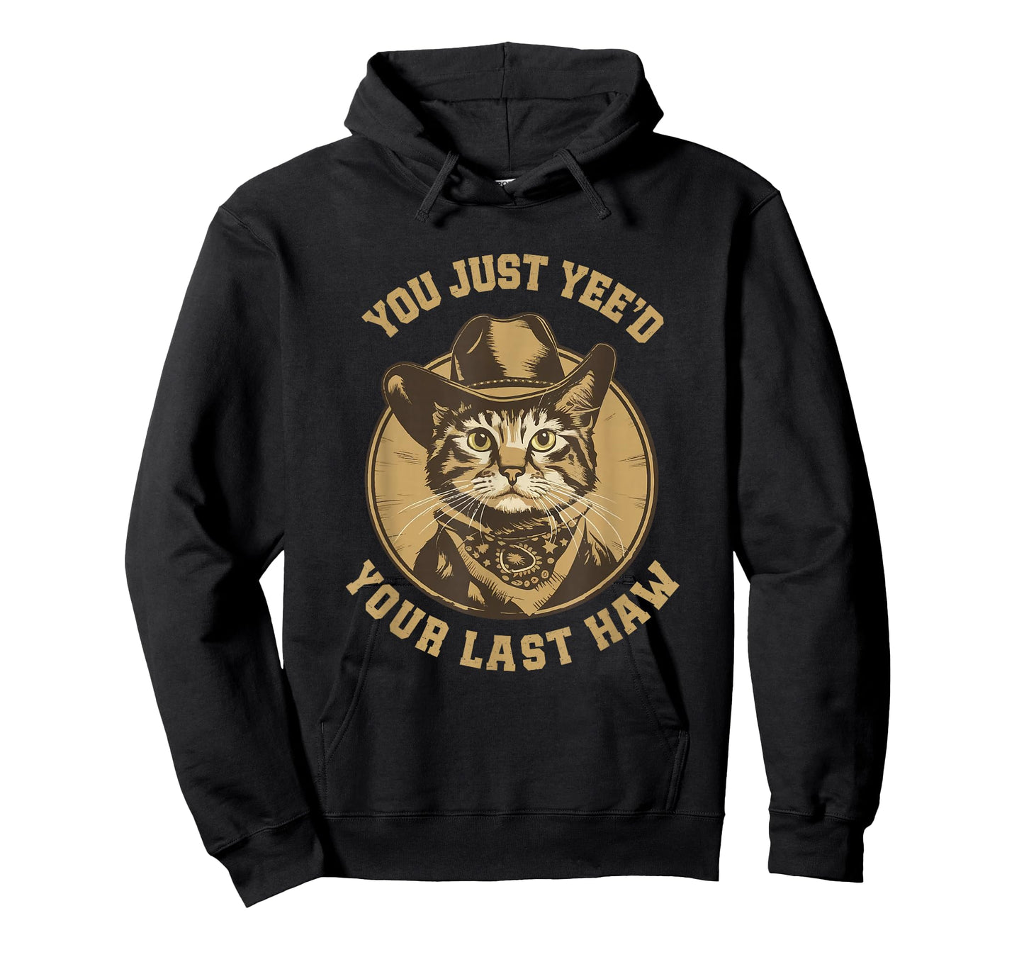 You Just Yee'd Your Last Haw Western Cat Cowboy T-Shirt