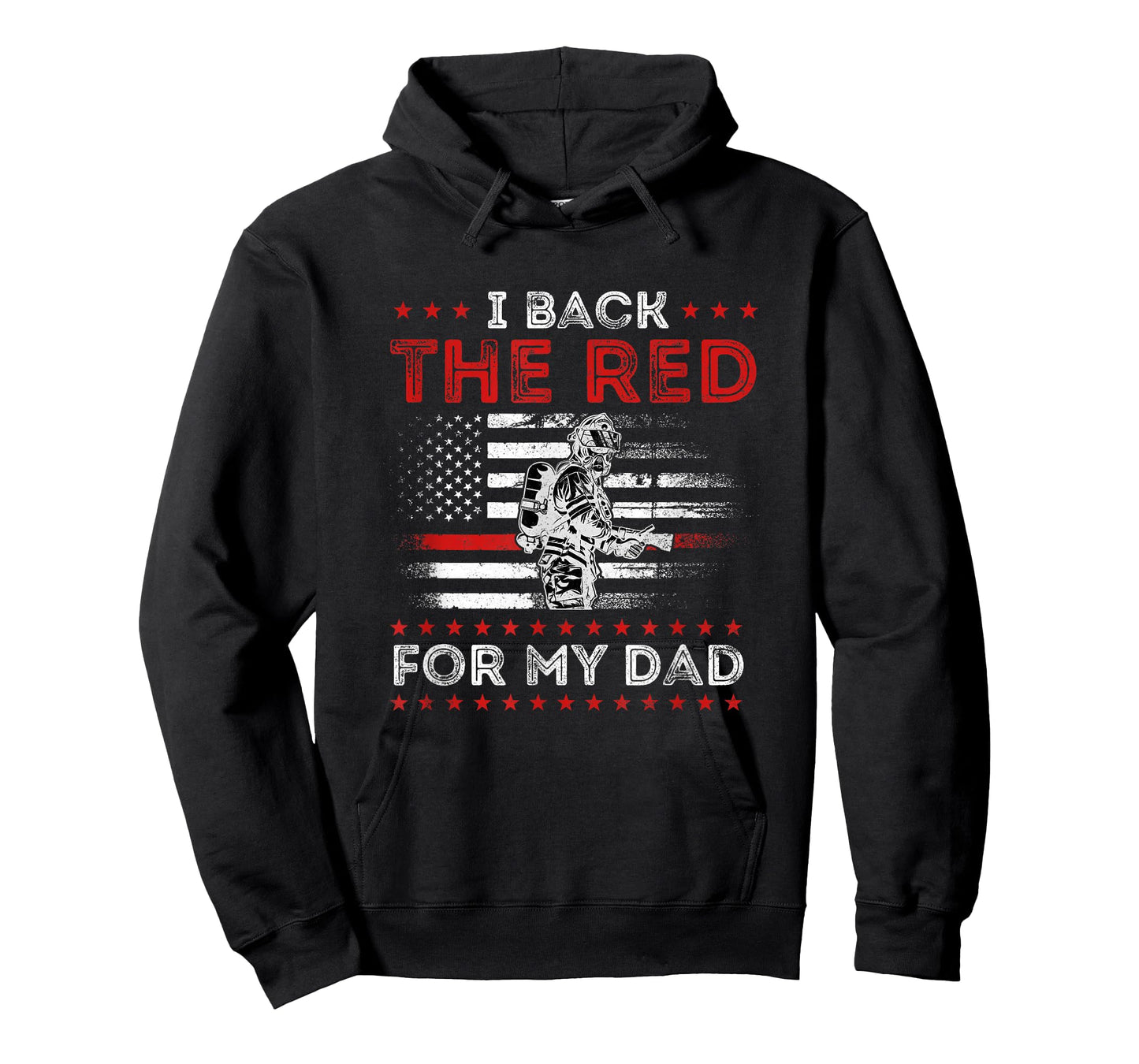 Firefighter Back The Red for My Dad is A Daughter Son T-Shirt