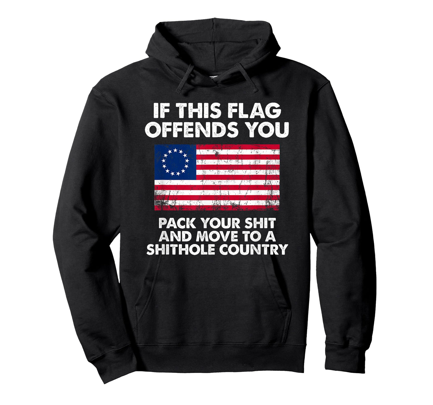 If this flag offends you pack your shit and move to shithole T-Shirt