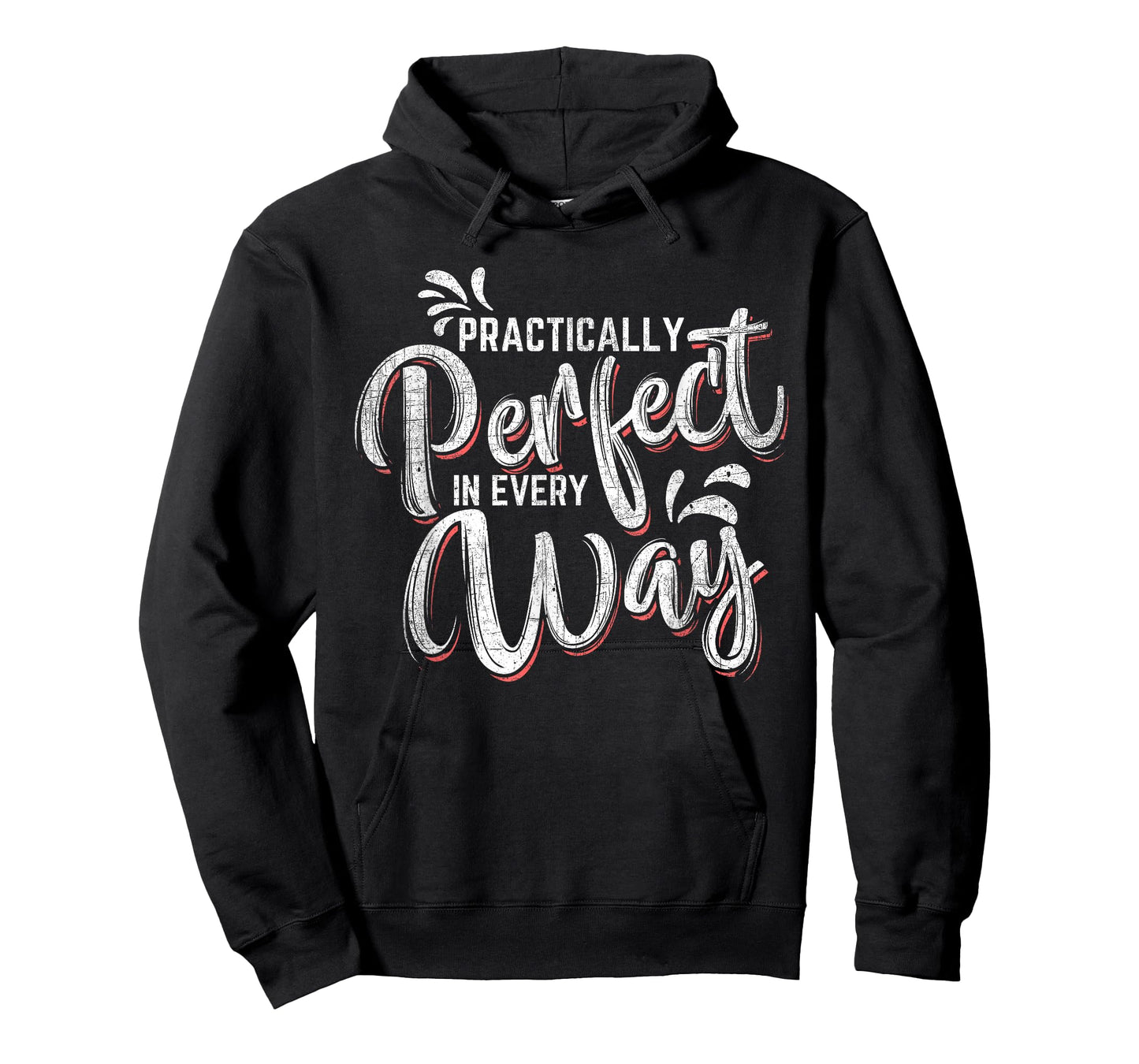 Practically Perfect in Every Way Famous Magical Quote T-Shirt