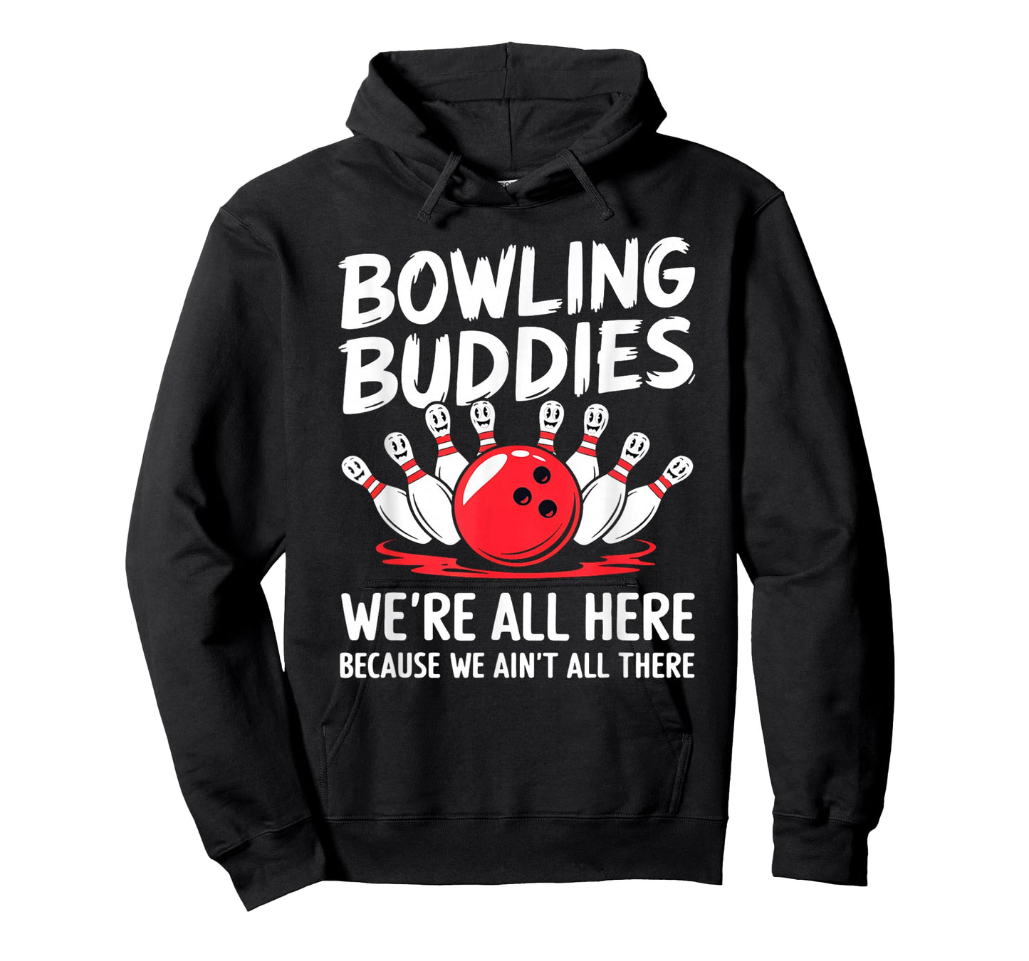 Funny Bowling Buddies We Ain't All There Bowling Team T-Shirt