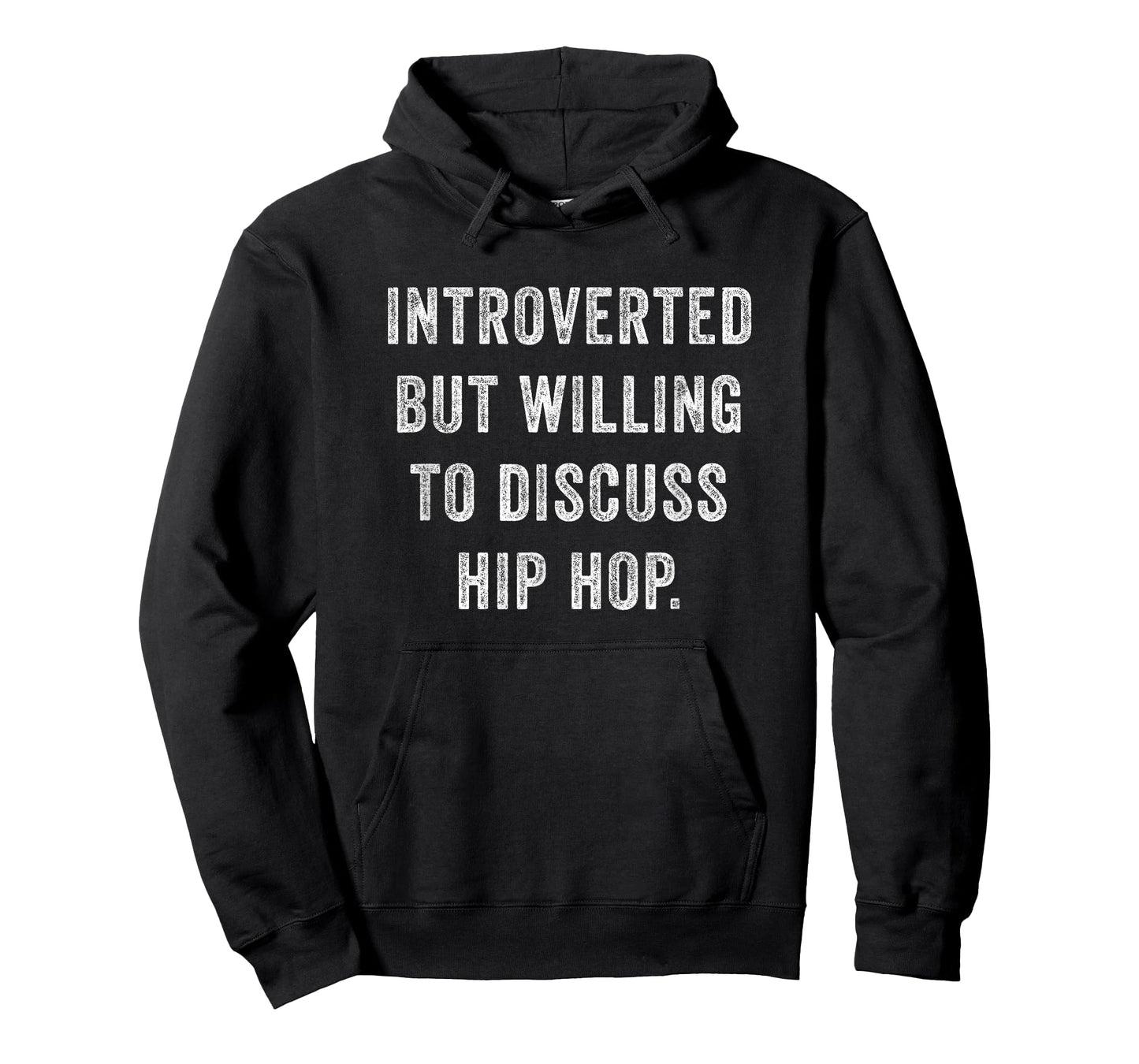 Introverted But Willing to Discuss Hip Hop Funny Anti Social T-Shirt