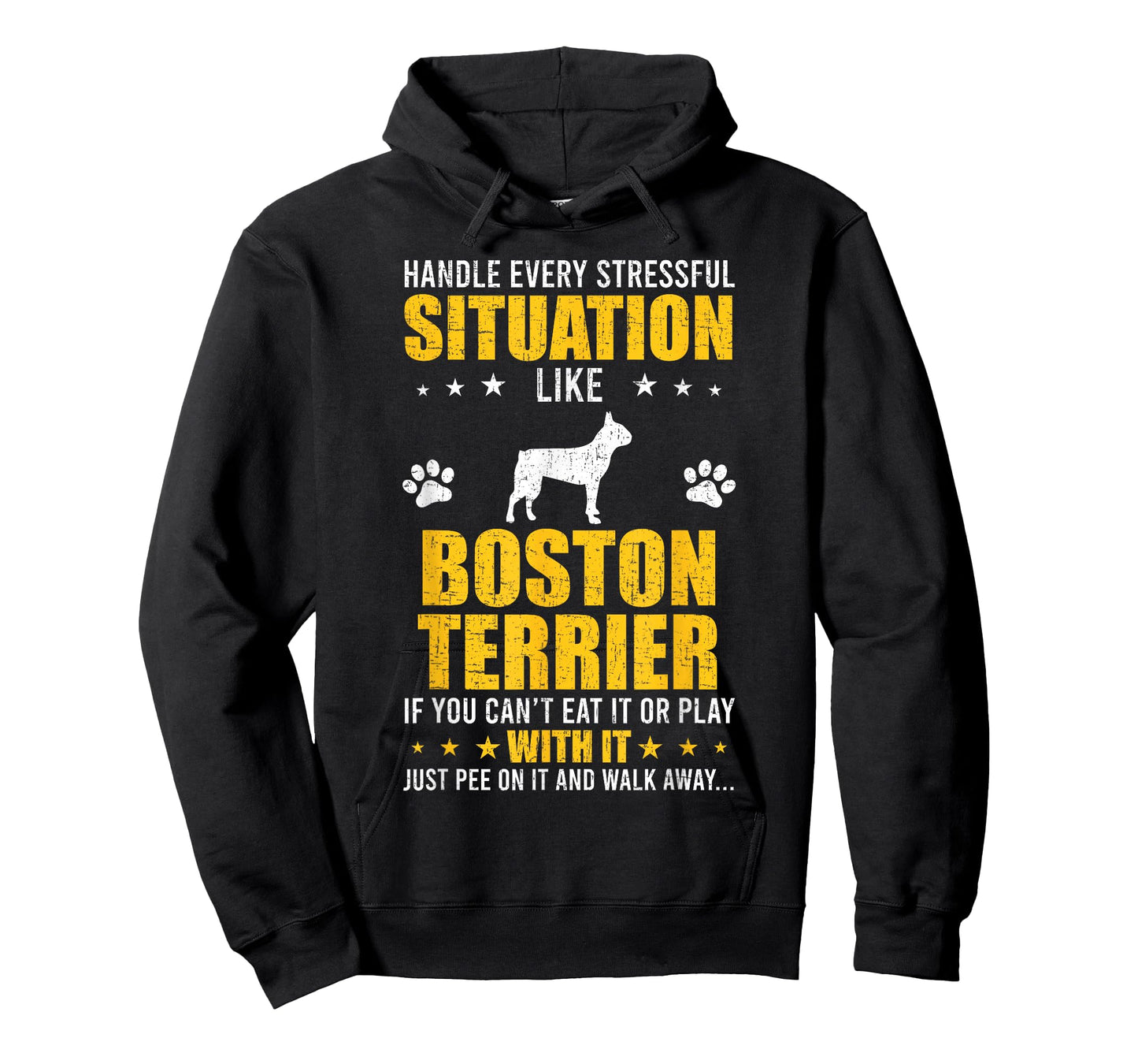 Handle Stressful Situation Boston Terrier Dog Lovers T-Shirt