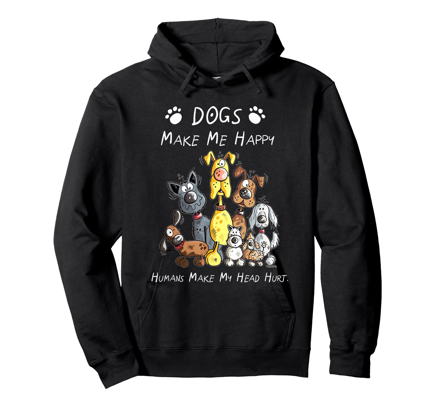 Dogs Make Me Happy Humans Make My Head Hurt T-Shirt