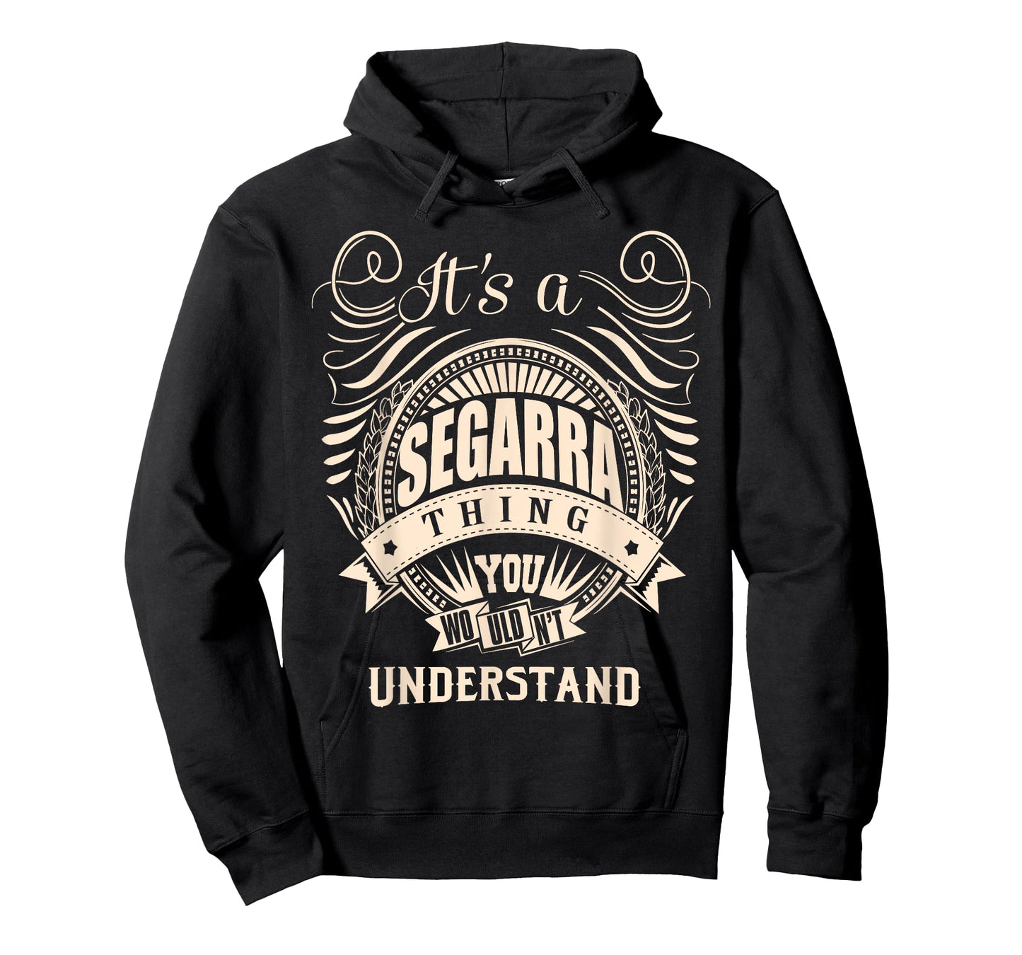 It's a SEGARRA thing you wouldn't understand Gift T-Shirt