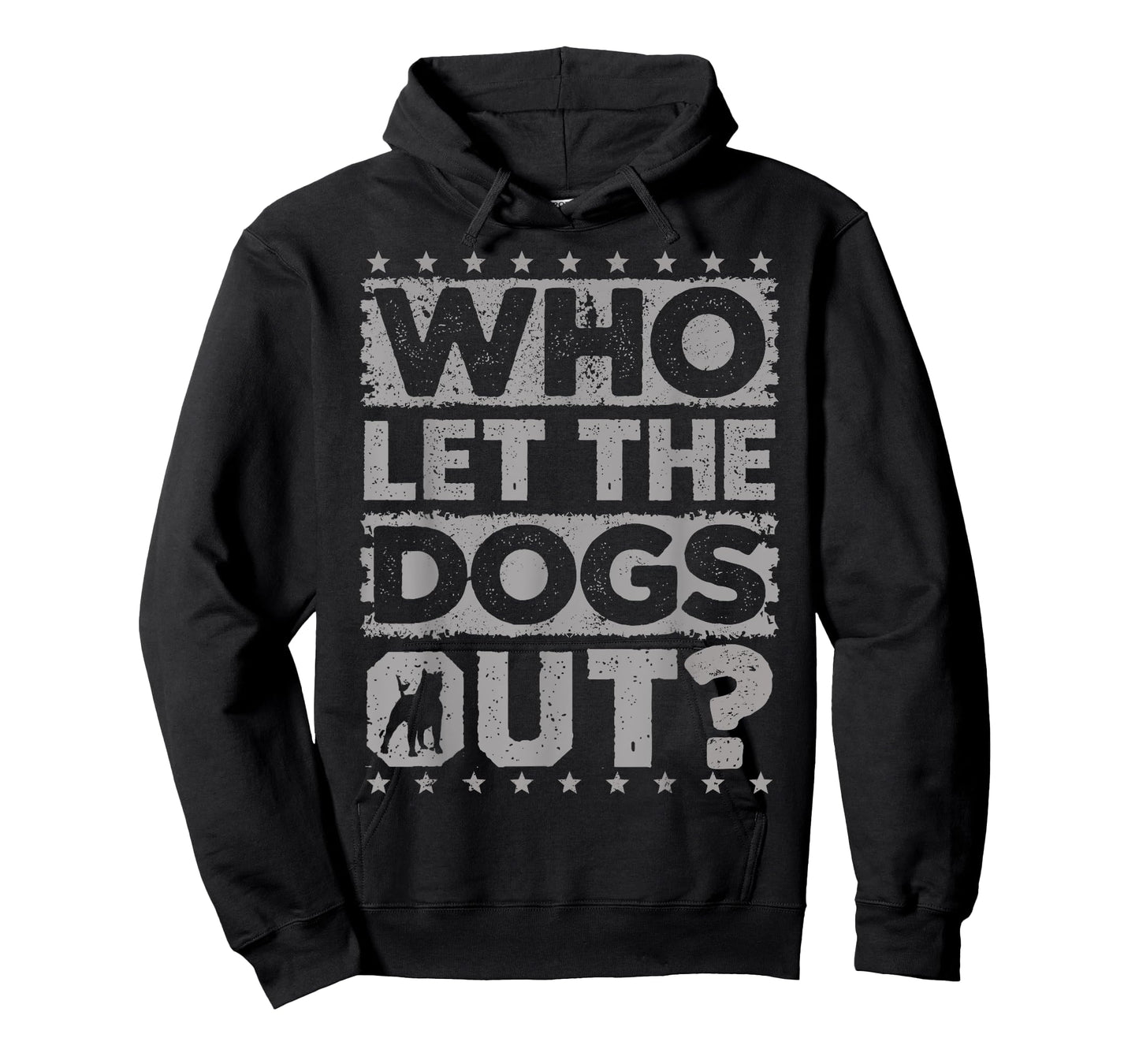Dog Pet Who Let The Dogs Out? Funny Dog Owner T-Shirt