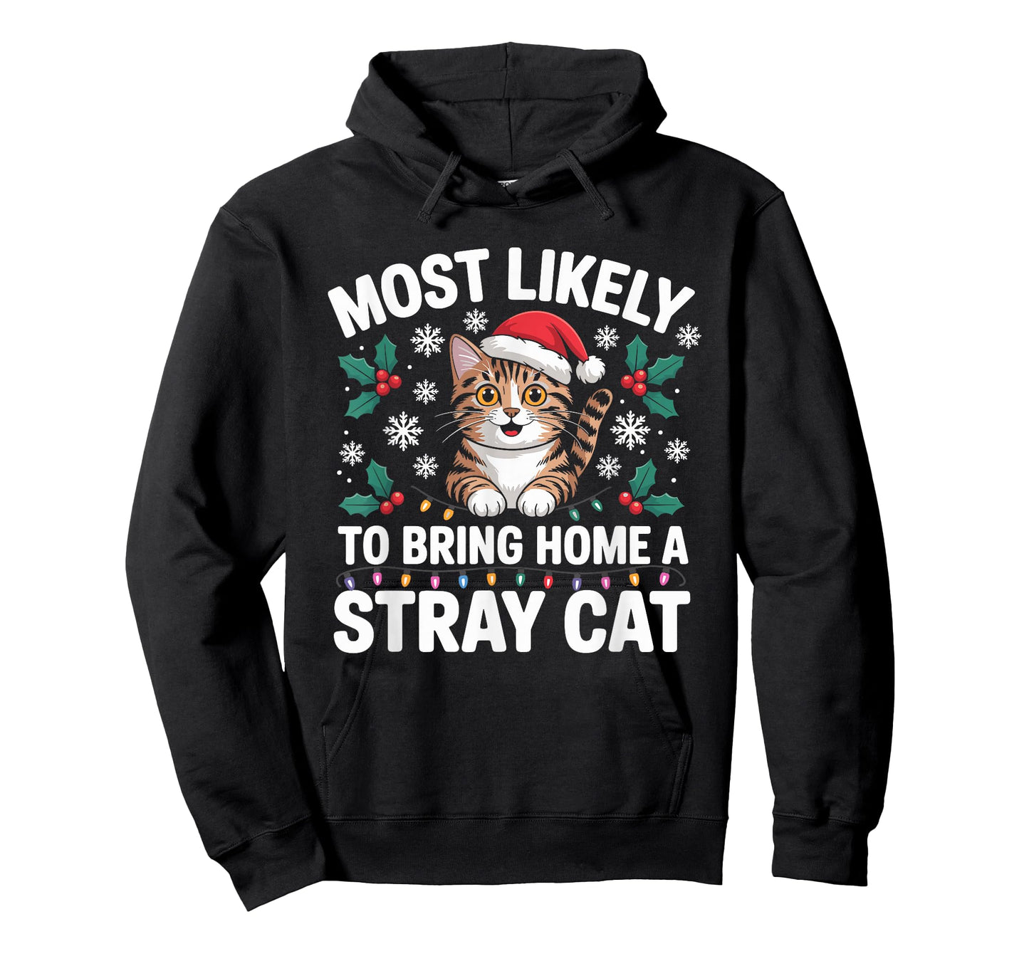 Most Likely to Bring Home A Stray Cat Matching Christmas T-Shirt