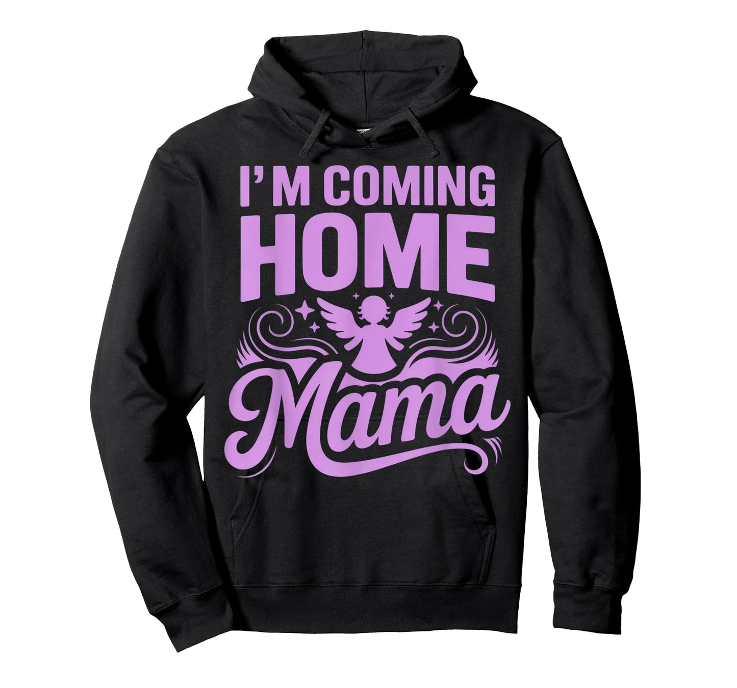 I'm Coming Home Mama Heartfelt Emotional Reunion Celebration T-Shirt