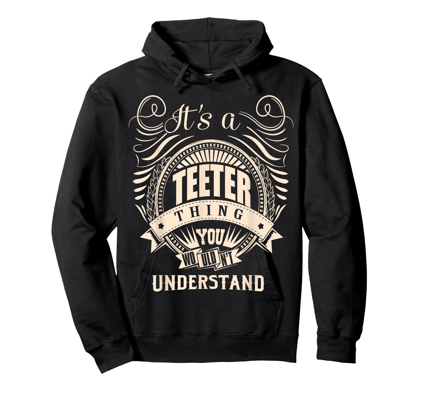 It's a TEETER thing you wouldn't understand Gifts T-Shirt