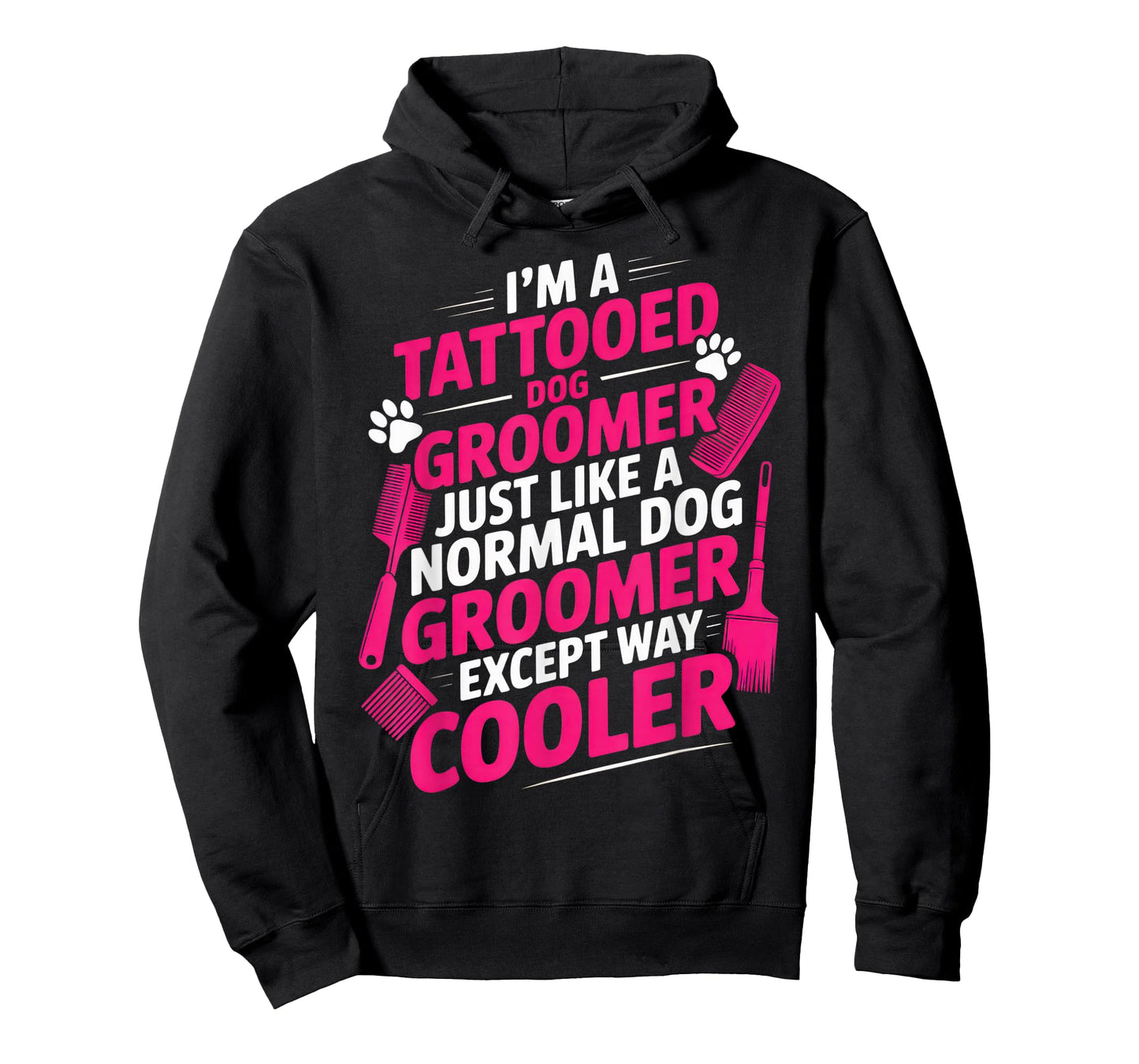 I'm a Tattooed Dog Groomer Funny Pet Lovers Sarcastic Vibe T-Shirt