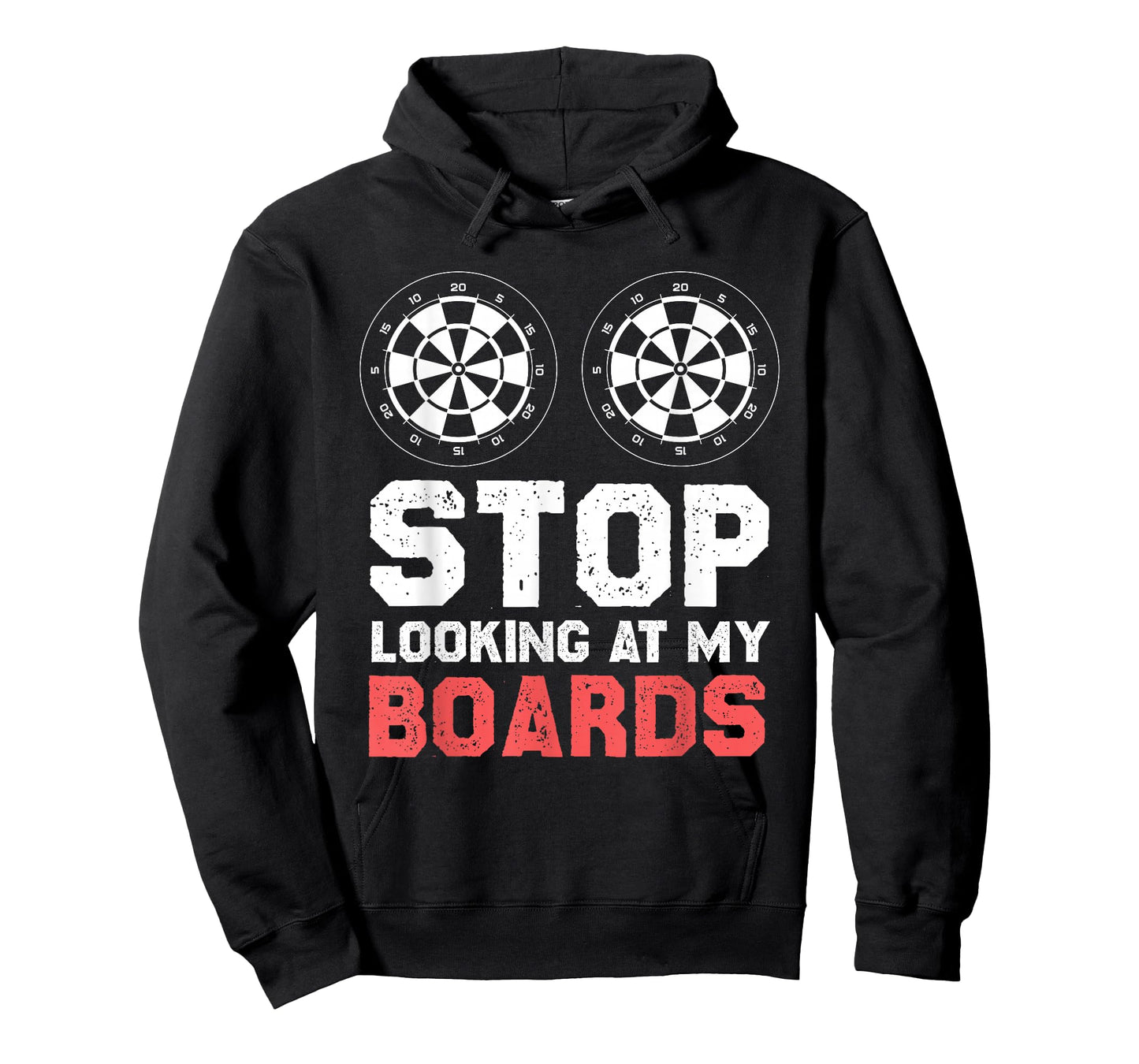 Stop Looking at My Boards Funny Darts Dartboard T-Shirt