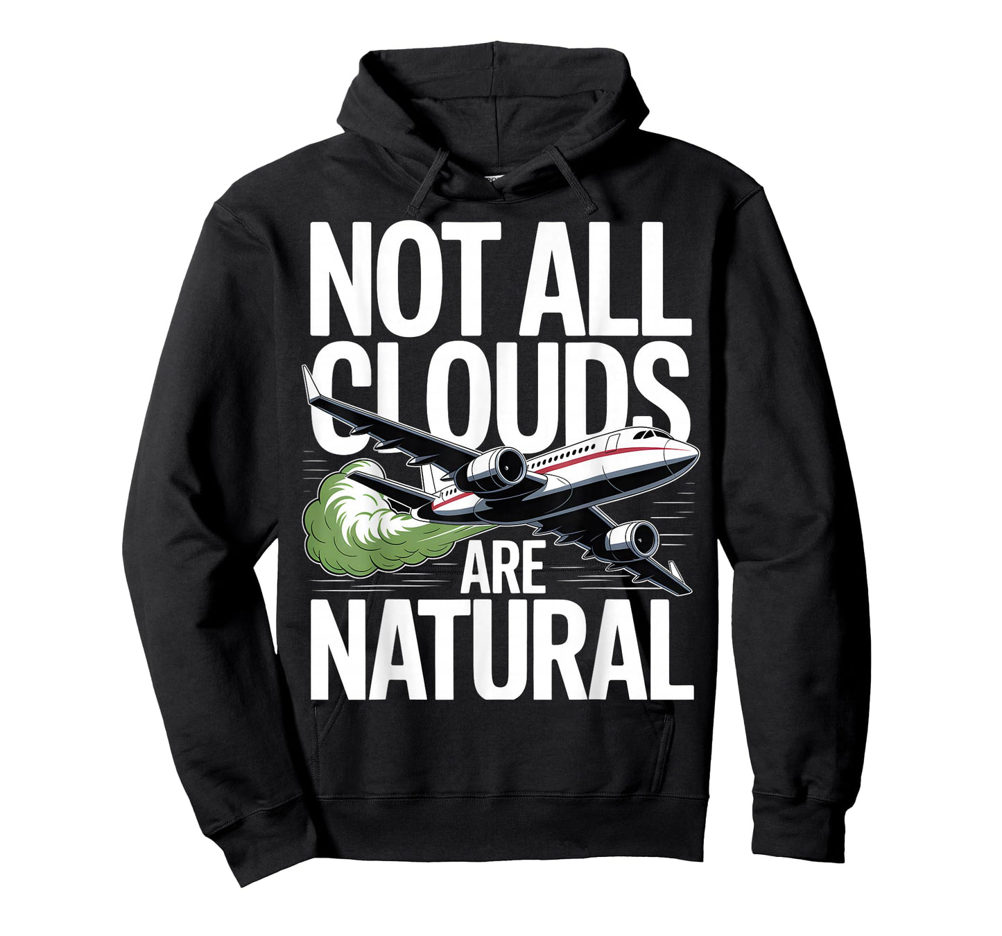 Not All Clouds Are Natural Conspiracy Theory T-Shirt