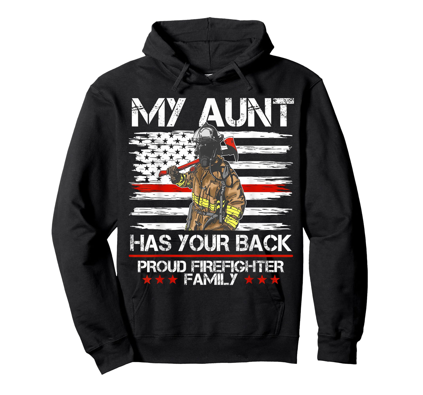 Firefighter My Aunt Has Your Back Thin Red Line Gift Idea T-Shirt