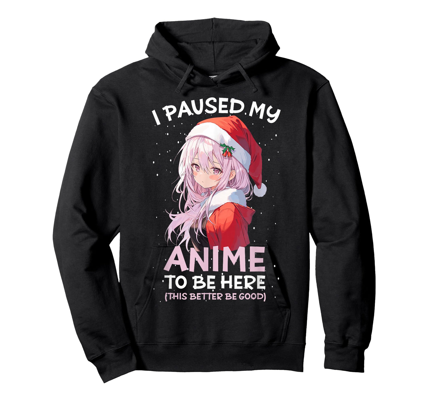 I Paused My Anime To Be Here Anime Girl Santa Hat Otaku T-Shirt