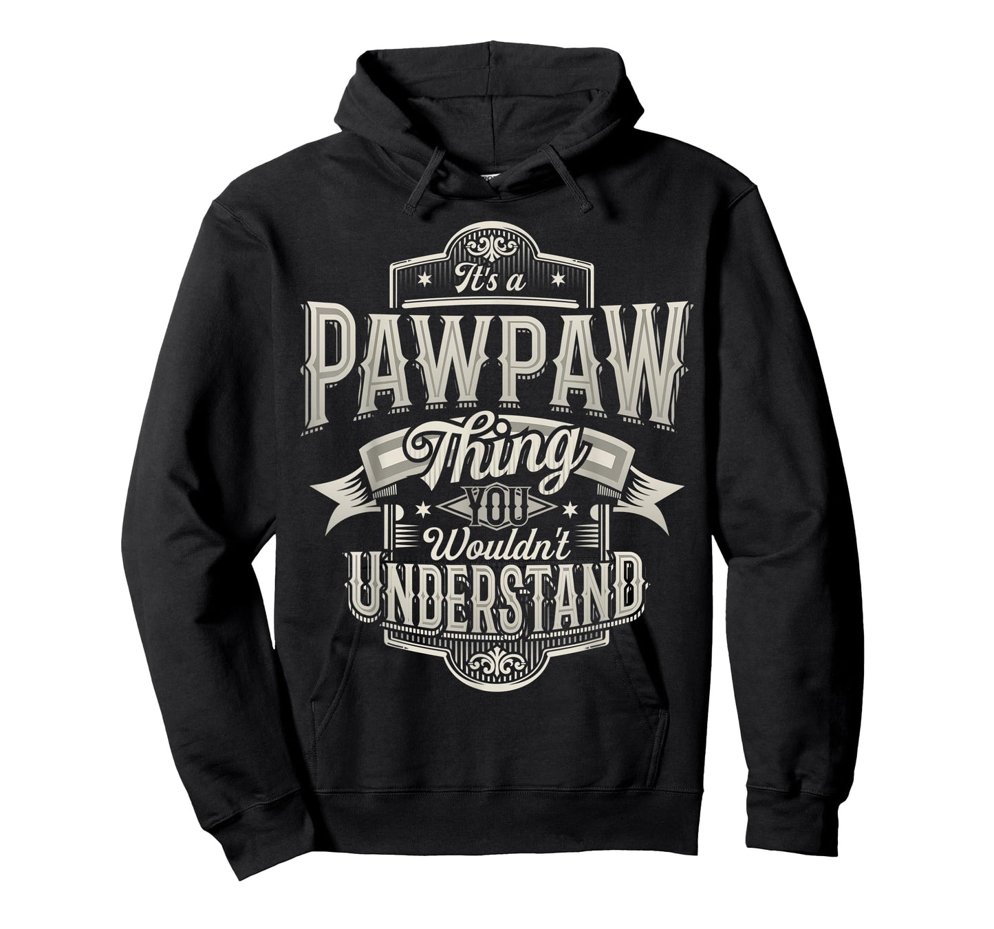 Mens It's a PAWPAW thing you wouldn't understand Awesome Grandpa T-Shirt
