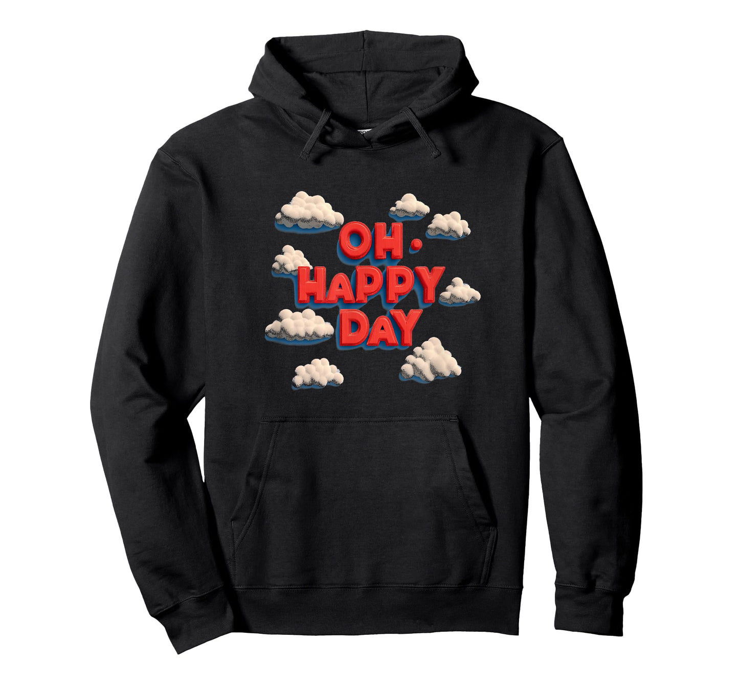 Oh Happy Day with Clouds for a Funny Look T-Shirt