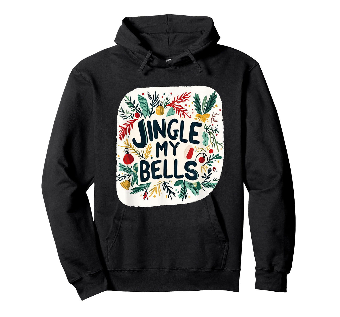 Awesome Jingle My Bells Statement for Naughty Christmas Fans T-Shirt