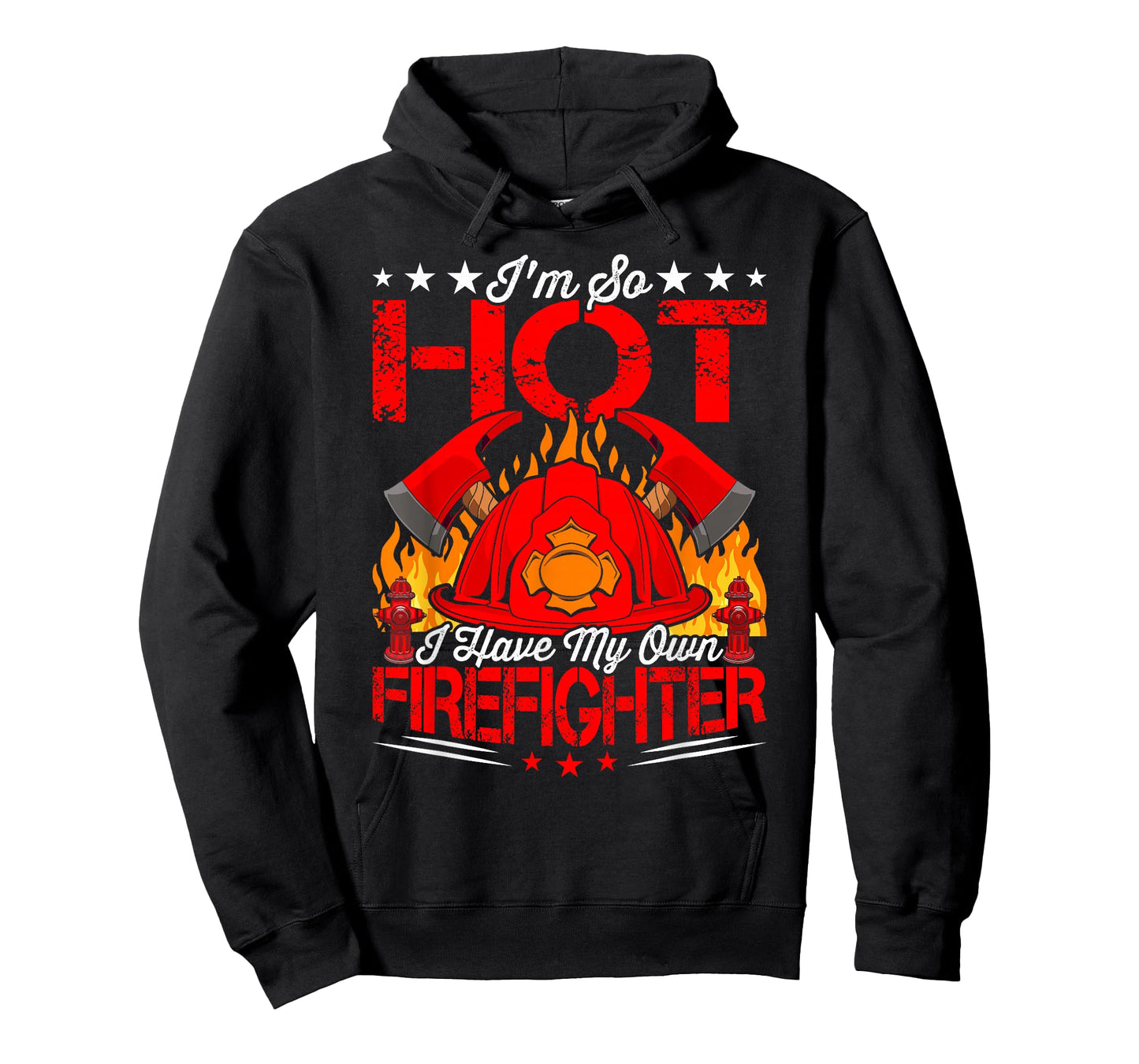 I Have My Own Firefighter Fireman Firefighting T-Shirt