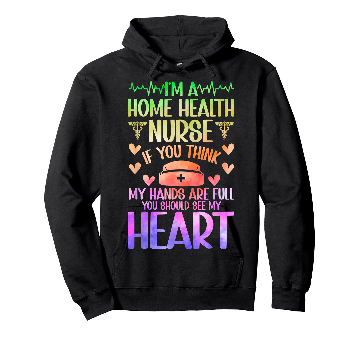 I'm A Home Health Nurse Home Health Nursing Home Care Nurse T-Shirt