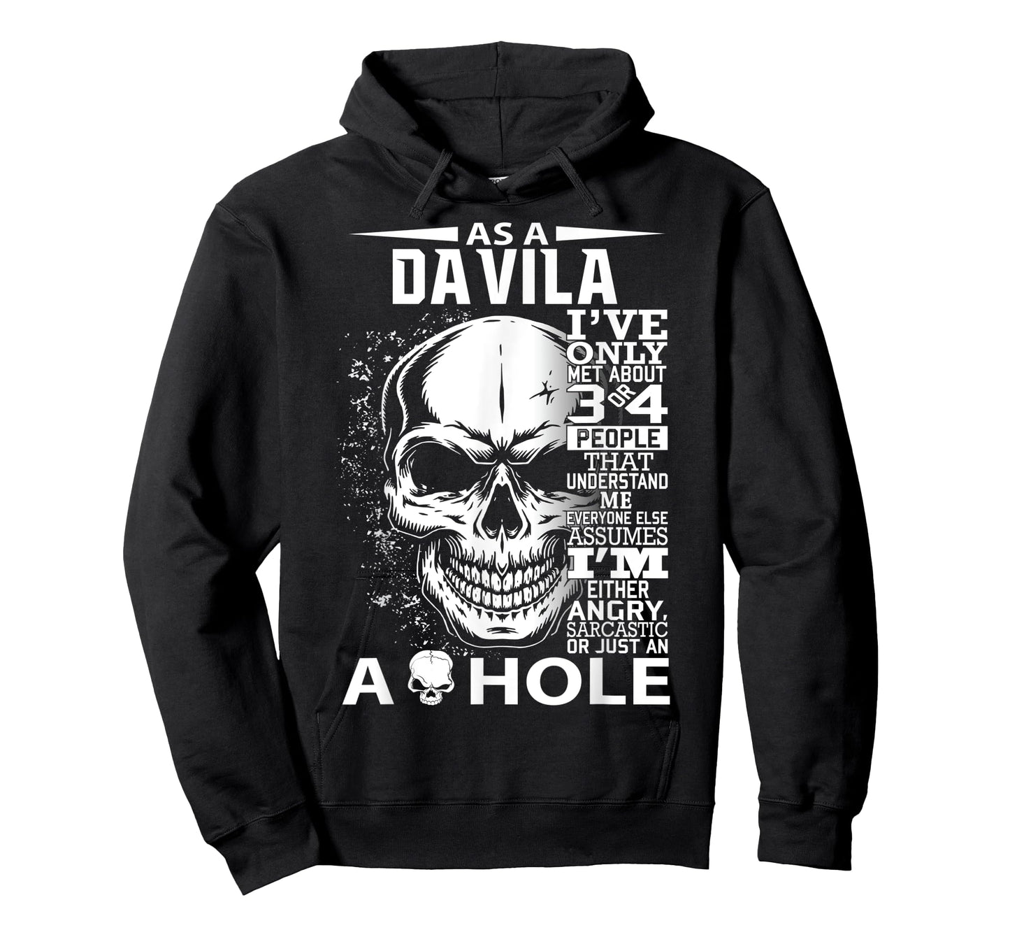 As a DAVILA I've only met about 3 4 people l3 T-Shirt