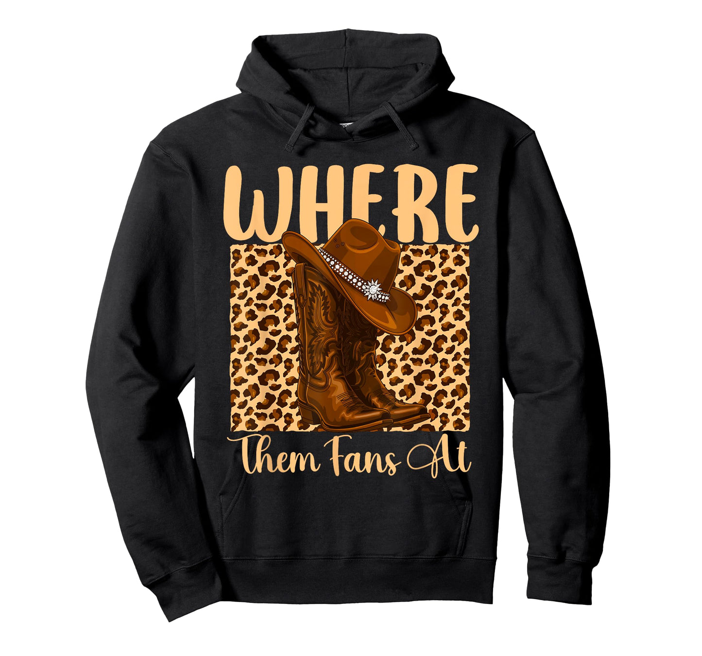 Where Them Fans at - Cowboy Western Cowpoke Country T-Shirt
