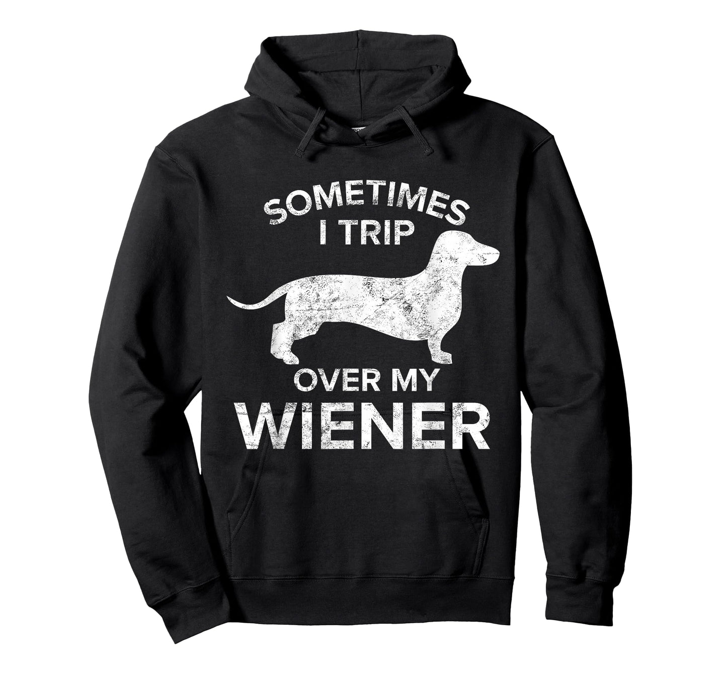 Sometimes I Trip Over My Wiener Dog Shirt Dachshund Gift T-Shirt