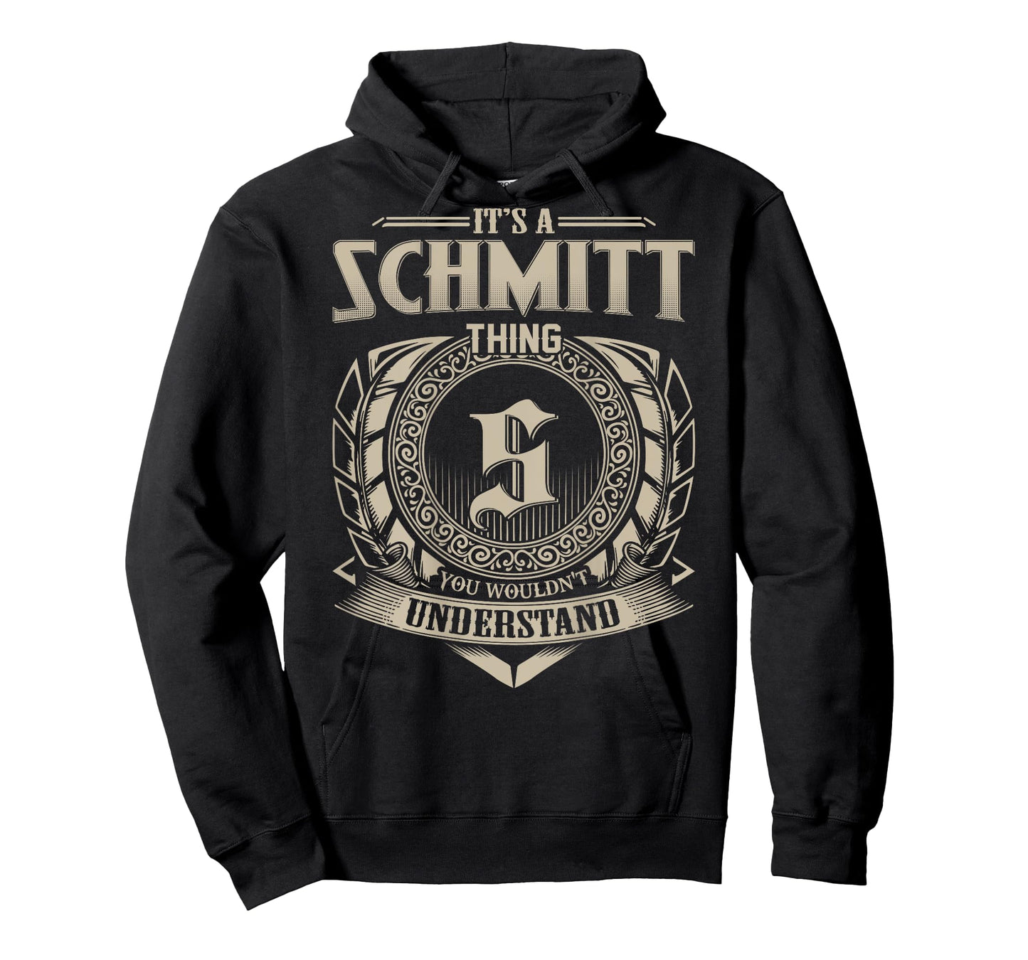 It's A SCHMITT Thing You Wouldn't Understand Family Name T-Shirt