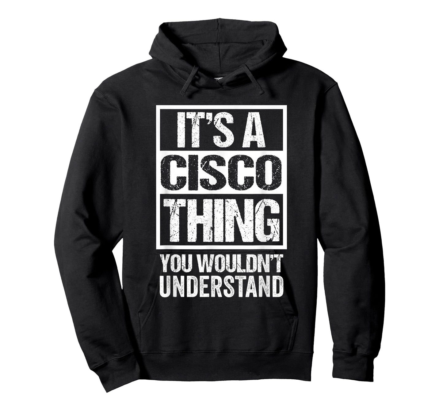 Funny Forename Francisco Given Name Gift Ideas It's A Cisco Thing You Wouldn't Understand Unisex-Kids Black T-Shirt