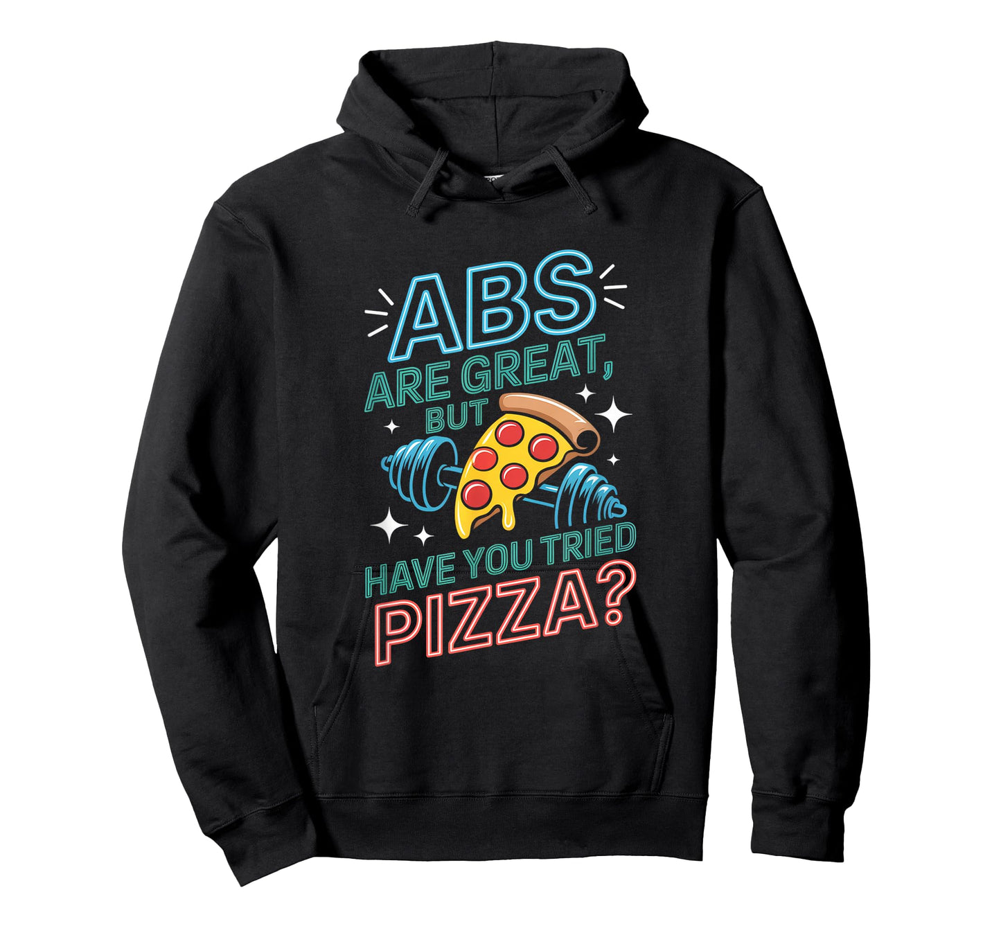 Abs are Great Fitness Funny Workout Gym for Men Women T-Shirt