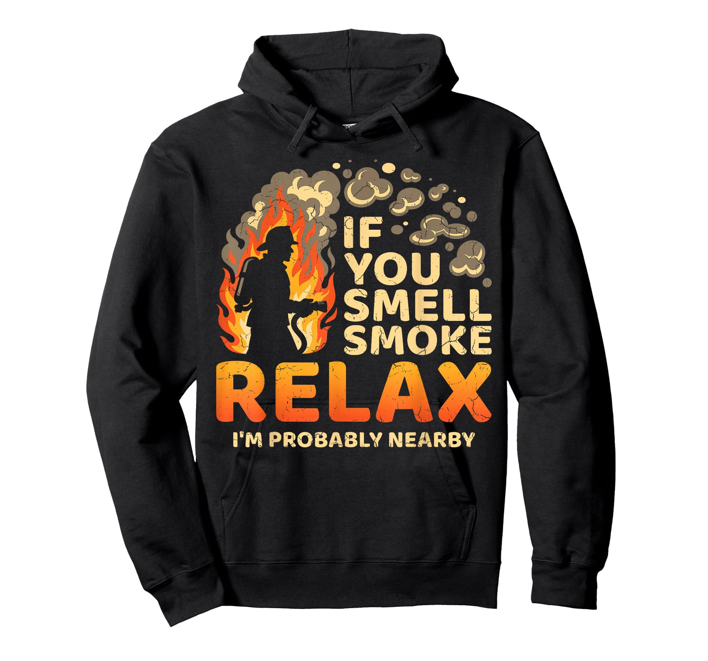 If You Smell Smoke Firefighter Fire Truck Fire Rescuer T-Shirt