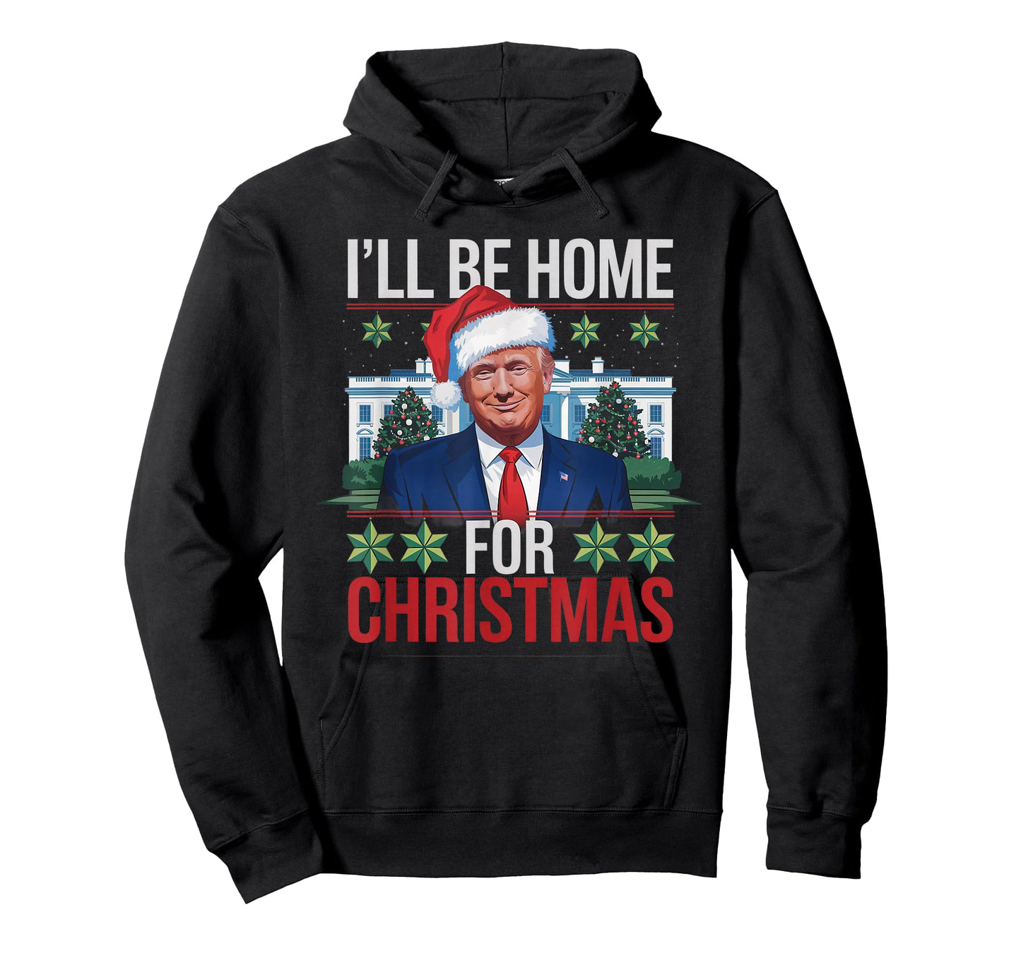 I'll Be Home for Christmas Funny Trump Ugly Christmas T-Shirt