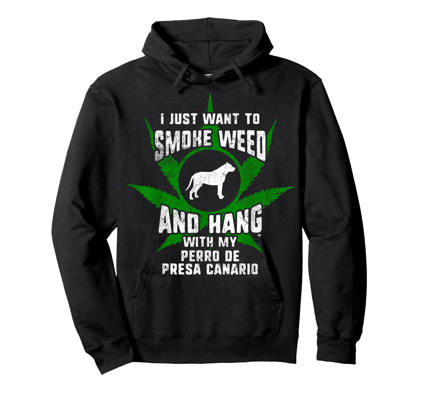 Weed And Hang With My Perro De Presa Canario Funny T-Shirt T-Shirt