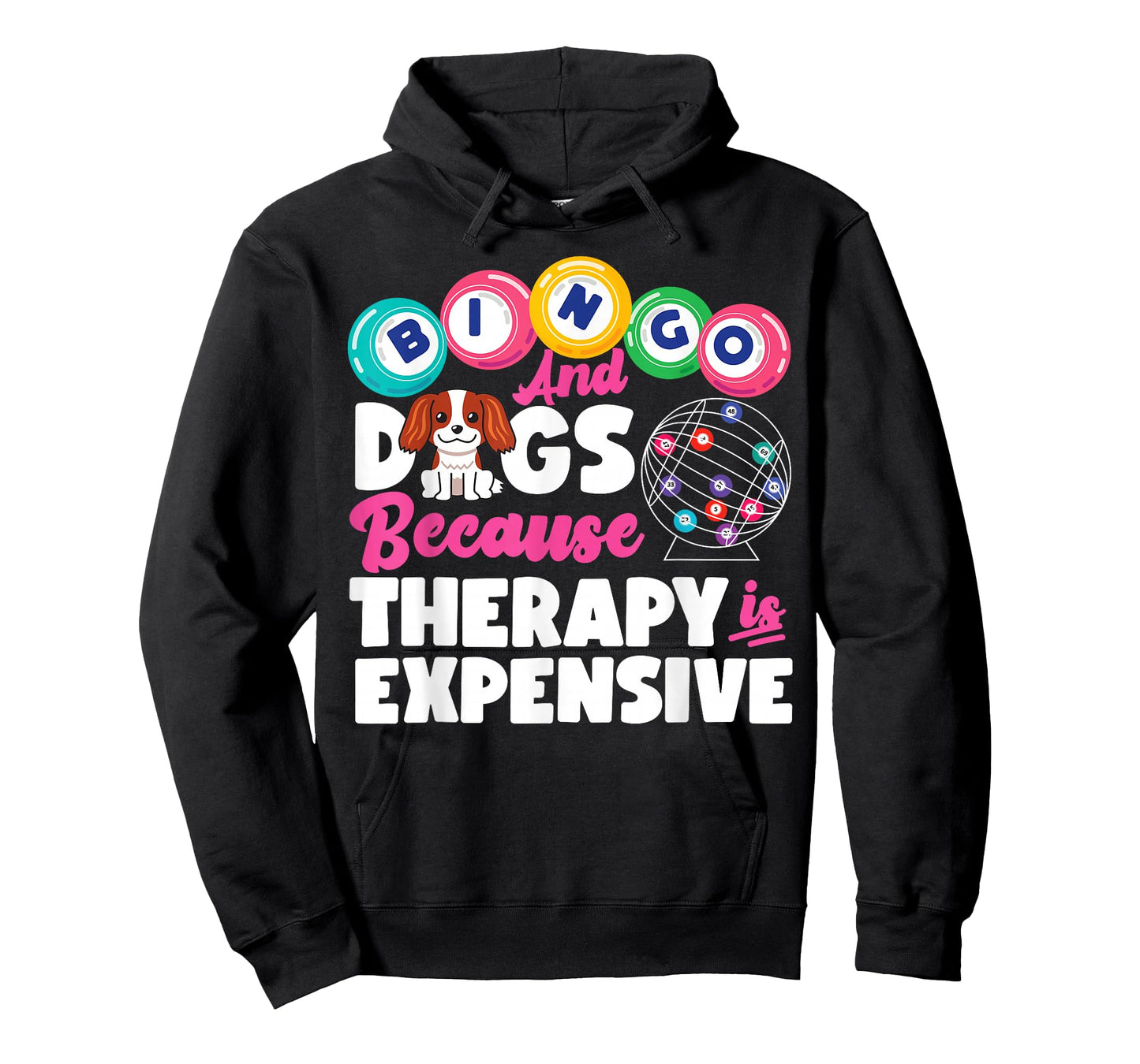 Bingo Player Dog Bingo And Dogs Because Therapy Is Expensive T-Shirt