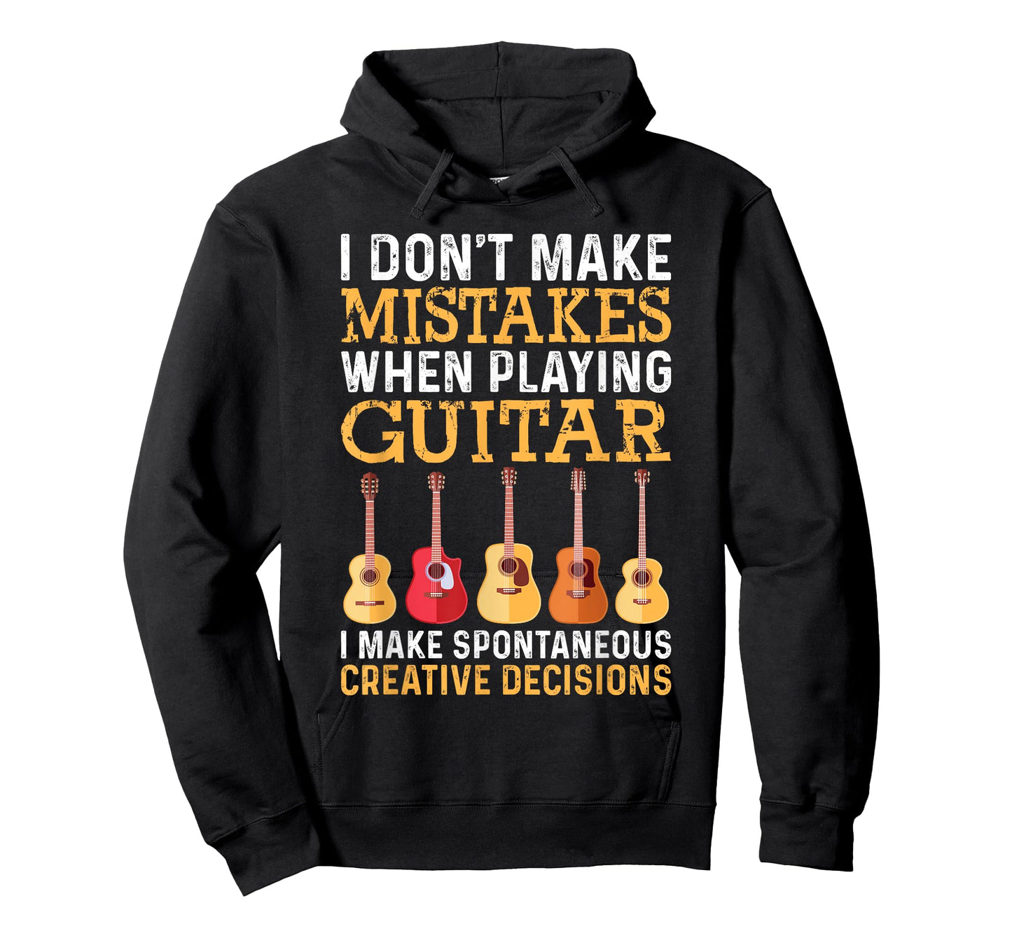 I Don't Make Mistakes When Playing Guitar Funny Guitarists T-Shirt