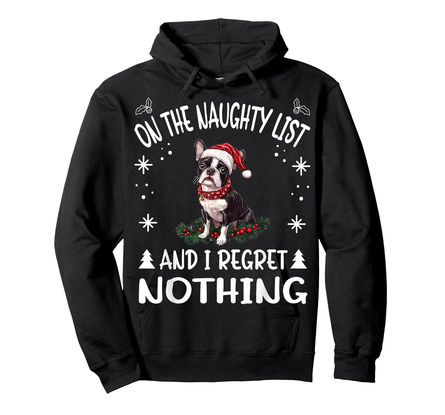 Cute Boston Terrier Dog Christmas On The Naughty List and I T-Shirt