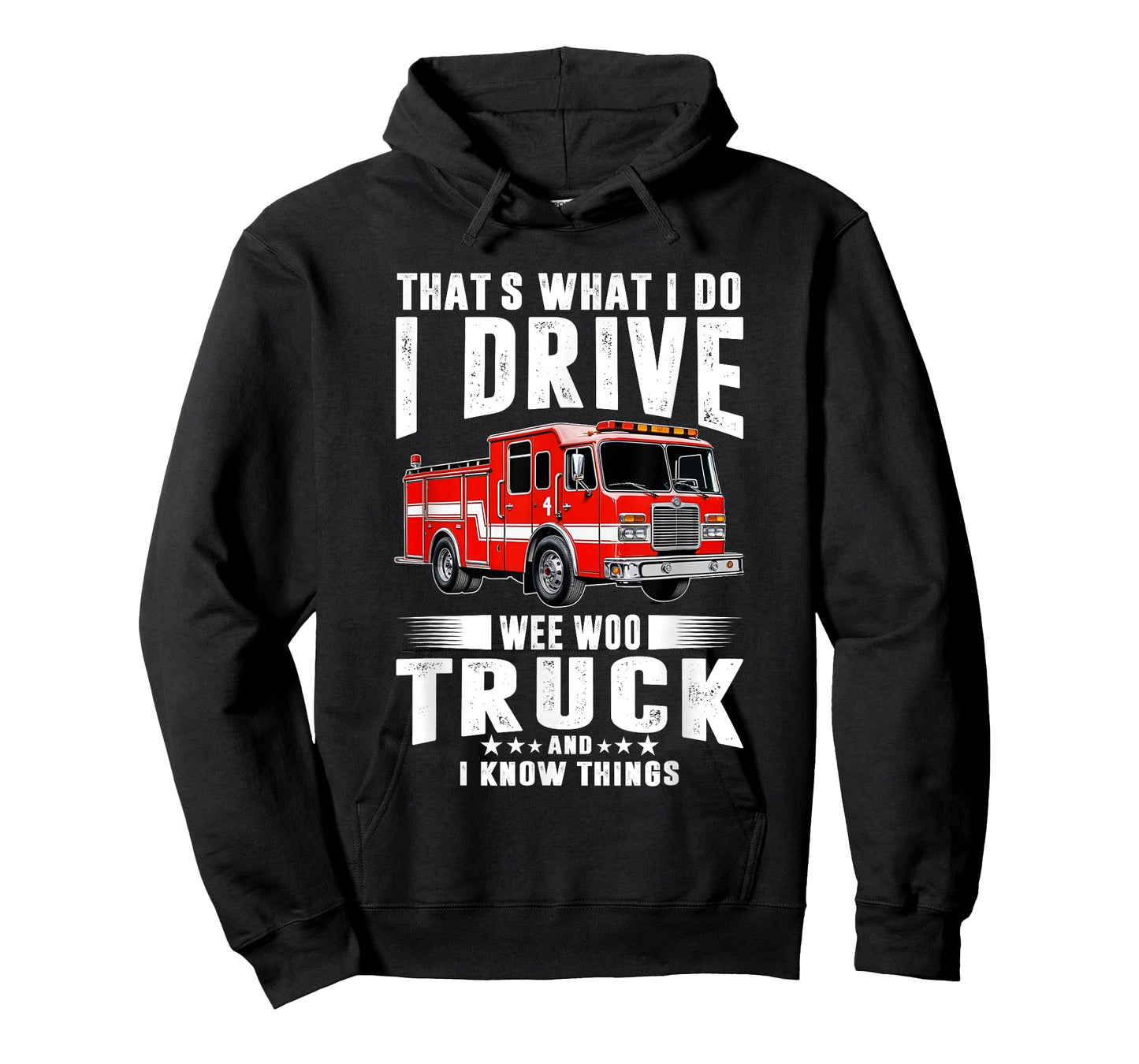 Firefighter Shirt Thats What I Do I Drive Wee Woo Fire Truck T-Shirt
