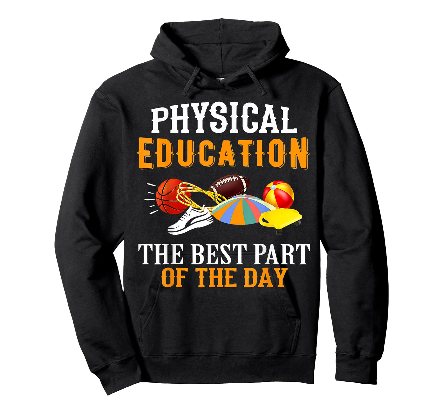 Physical Education PE The Best Part Of The Day T-Shirt