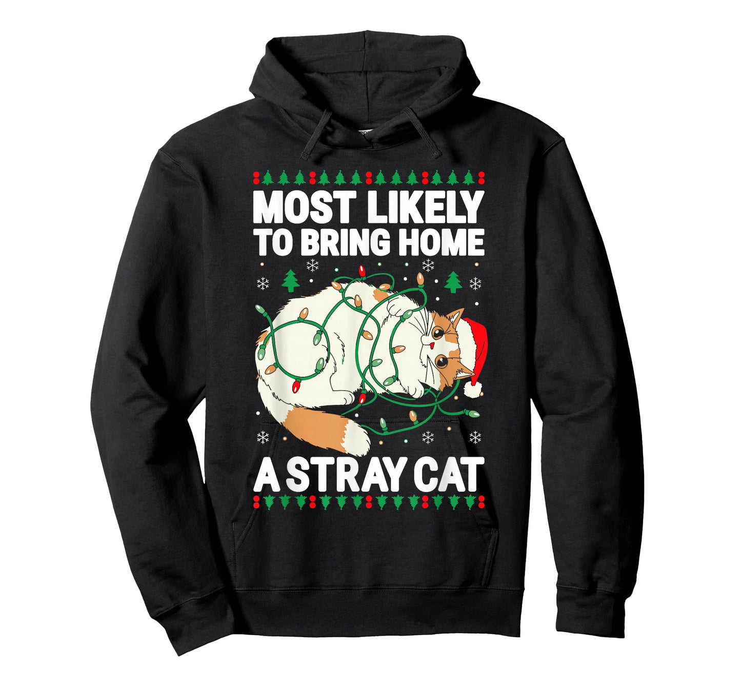 Most Likely To Bring Home A Stray Cat Shirt Family Christmas T-Shirt