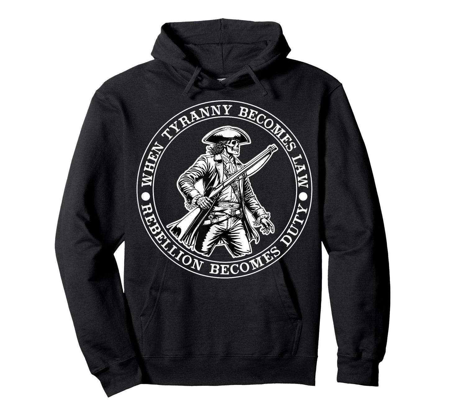 When Tyranny Becomes Law Rebellion Becomes Duty T-Shirt