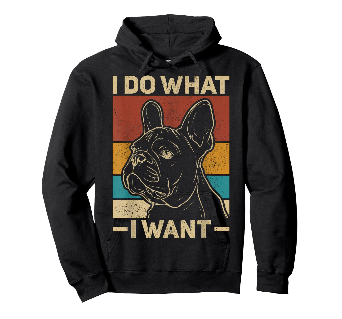 I Do What I Want Dog Lover Owner Retro Animal French Bulldog T-Shirt
